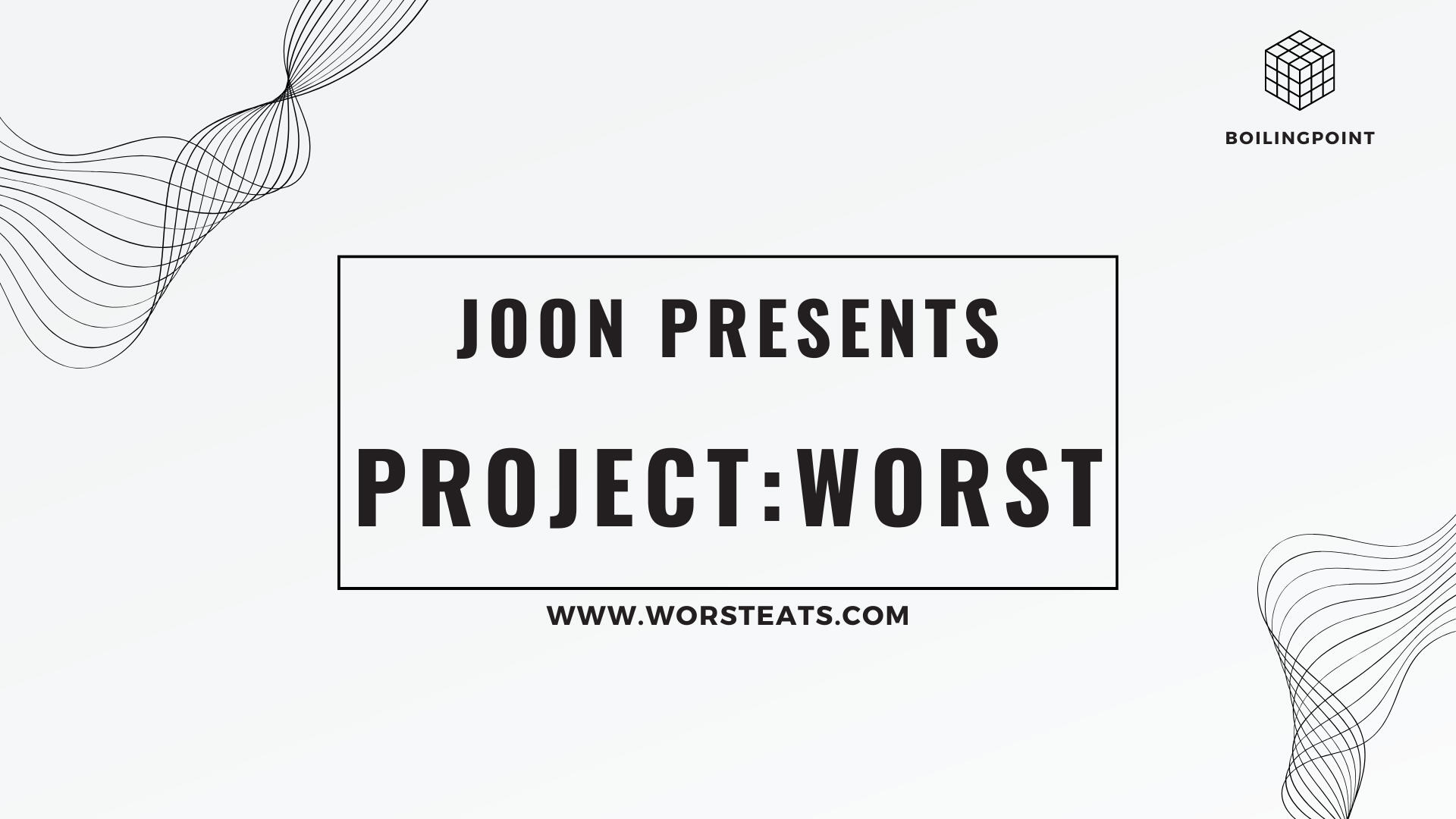 Project: WORST